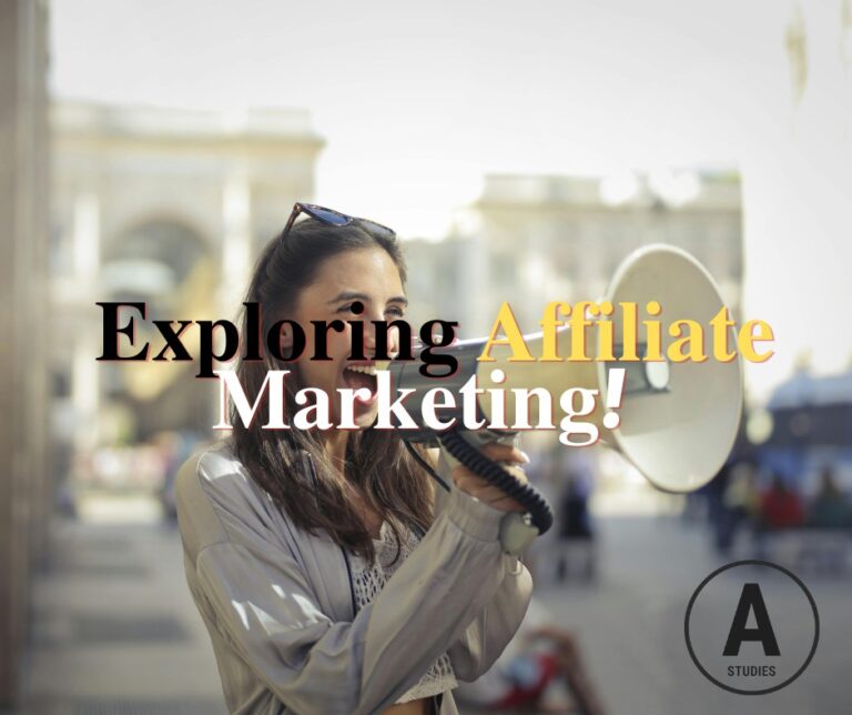 Exploring Affiliate Marketing!