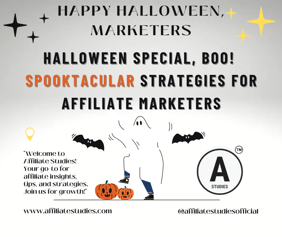 Halloween Special: Spooktacular Strategies for Affiliate Marketers Next Halloween