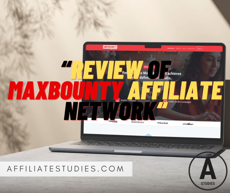 Review of MaxBounty Affiliate Network