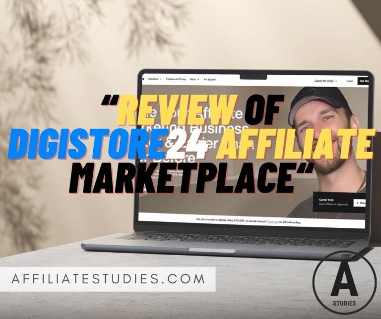 Digistore24 Affiliate Marketplace Review: Is this your golden ticket?