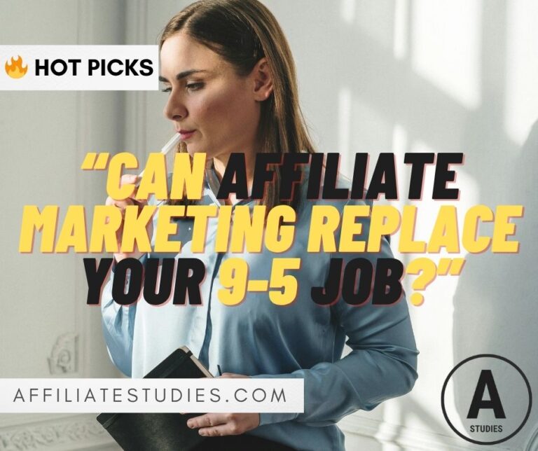 Can Affiliate Marketing Replace Your 9-5 Job?