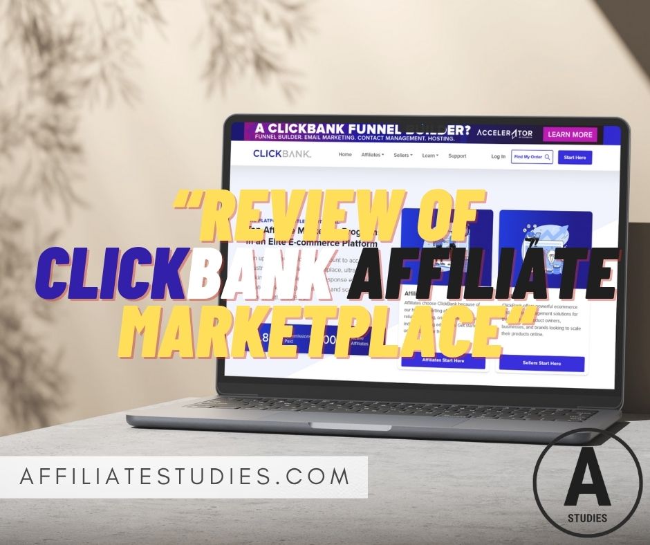“Review of ClickBank Affiliate Marketplace“